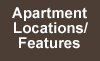 Apartment Locations and Features